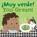 ¡Muy verde! / Too Green! - toogreen__bilsppbb_fc_rgb_72dpi.jpg