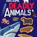 Awesome Deadly Animals - Awesome Deadly Animals.jpg