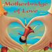 Motherbridge of Love - motherbridgeoflove_genpb_fc_rgb_1000px_72dpi.jpg