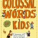 Colossal Words for Kids - XL (21).jpg