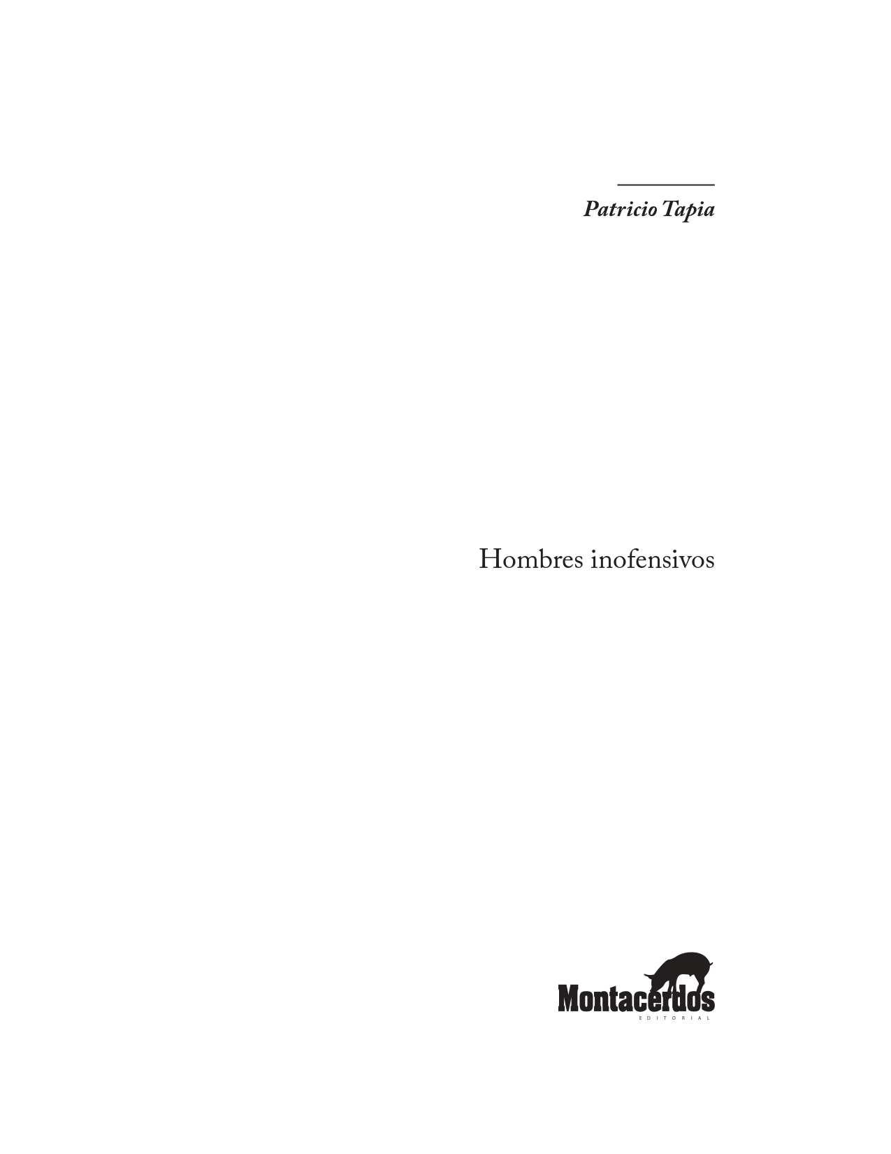 Adelanto_Hombres_Inofensivos_Patricio_Tapia_page-0003