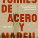 Torres de acero y marfil. Cómo las universidades israelíes destruyen la libertad palestina (PRE-VENTA) - Tapa.png.jpg