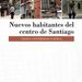 NUEVOS HABITANTES DEL CENTRO DE SANTIAGO - b012a5f6c306340ba5e694d7db095a0d.jpeg