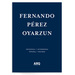 Fernando Pérez Oyarzun | Ortodoxia/Heterodoxia - 