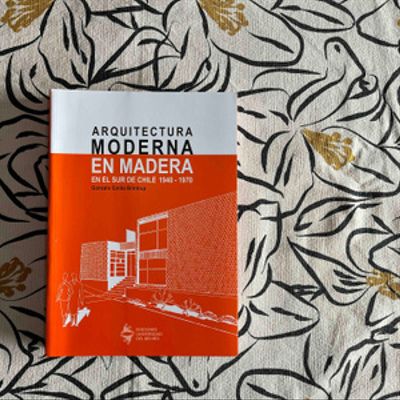 Arquitectura moderna en madera 1940 - 1970