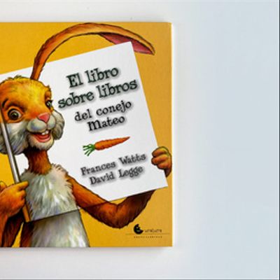 El libro sobre libros del conejo Mateo