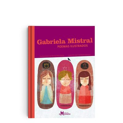 Gabriela mistral, poemas ilustrados
