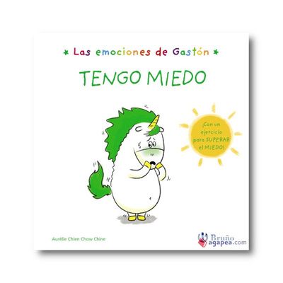 Las emociones de Gastón. Tengo Miedo