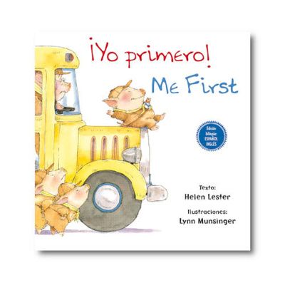 ¡Yo primero! / Me First