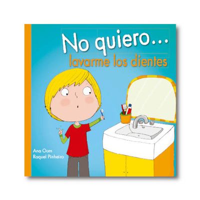 No quiero lavarme los dientes
