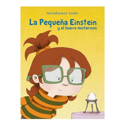 La pequeña Einstein y el huevo misterioso